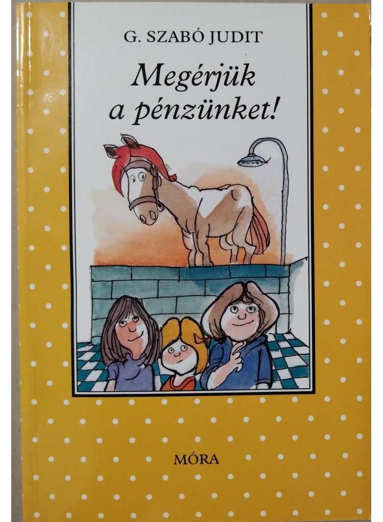 Megérjük a pénzünket!